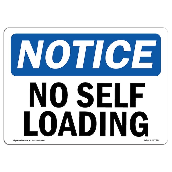 Safety Sign, OSHA Notice, 3.5" Height, No Self Loading Sign, Landscape, 10PK